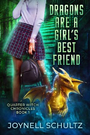 [Quarter Witch Chronicles 01] • Dragons are a Girl's Best Friend